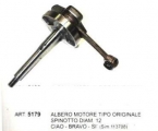 ART.5179 ALBERO MOTORE TIPO ORIGINALE SPINOTTO diam.12 mm. SI' -CIAO-BRAVO